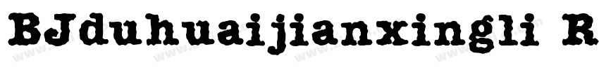 BJduhuaijianxingli R字体转换